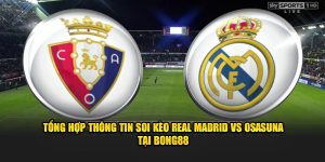 soi kèo real madrid vs oasuna